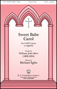 Sweet Babe Carol SATB choral sheet music cover